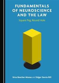 Fundamentals of Neuroscience and the Law