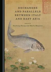 Exchanges and Parallels between Italy and East Asia