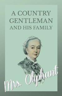 Bokomslag för "A Country Gentleman and His Family"