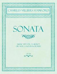 Sonata - Music Set for Clarinet or Viola and Pianoforte - Op.129