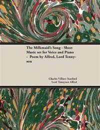 The Milkmaid's Song - Sheet Music Set for Voice and Piano - Poem by Alfred, Lord Tennyson