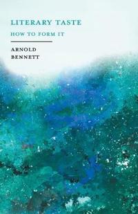 Literary Taste - How to Form It