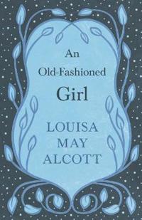 An Old-Fashioned Girl