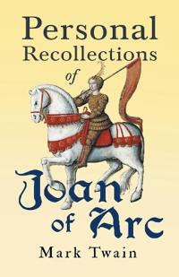 Kirjan kansi "Personal Recollections of Joan of Arc"