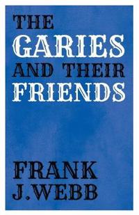 Bokomslag for "The Garies and Their Friends"