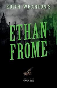 Bokomslag för "Edith Wharton's Ethan Frome"