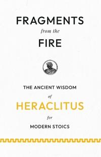 Fragments from the Fire