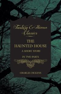 The Haunted House