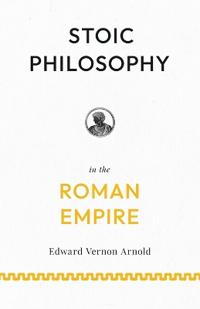 Stoic Philosophy in the Roman Empire