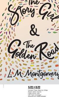 Story Girl & The Golden Road
