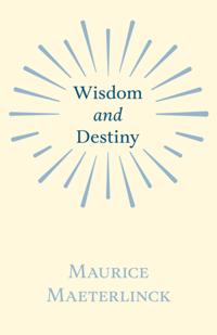 Wisdom and Destiny