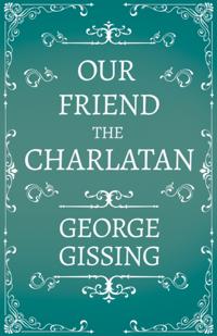 Our Friend the Charlatan