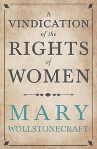Vindication of the Rights of Woman