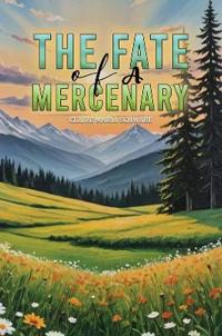 Bokomslag for "The Fate of A Mercenary"