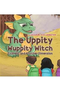 The Uppity Wuppity Witch