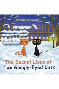 Bokomslag för "The Secret Lives of Two Googly-Eyed Cats"