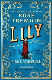 Lily - A Tale of Revenge from the Sunday Times bestselling author