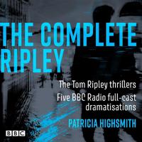 Complete Ripley: The Tom Ripley thrillers