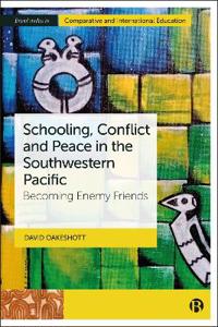 Bokomslag för "Schooling, Conflict and Peace in the Southwestern Pacific"