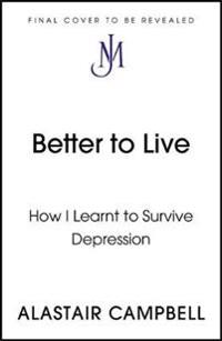 Better to Live
