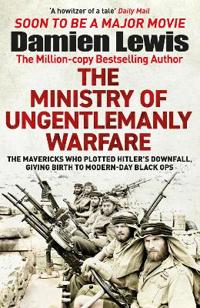The Ministry of Ungentlemanly Warfare