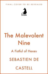 The Malevolent Nine: A Fistful of Hexes