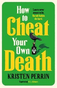 Bokomslag för "How to Cheat Your Own Death"