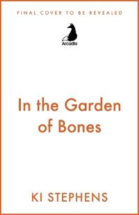 In the Garden of Bones