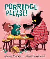 Porridge Please!