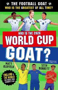 The Football GOAT: Who is the 2026 World Cup GOAT?
