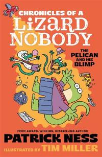 Chronicles of a Lizard Nobody: The Pelican and His Blimp