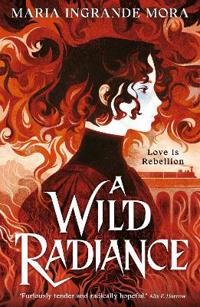 Kirjan kansi A Wild Radiance