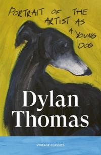 Bokomslag för "Portrait of the Artist as a Young Dog"