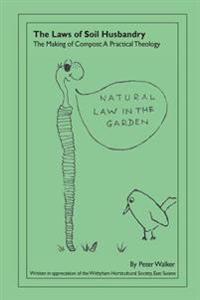 The Laws of Soil Husbandry