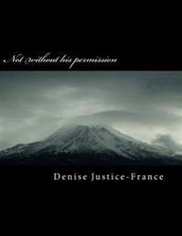 Not Without His Permission