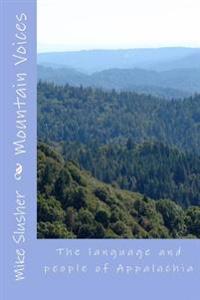 Mountain Voices: The language and people of Appalachia