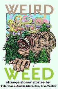Weird Weed