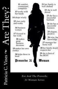 Are They?: Eve And The Proverbs 31 Woman