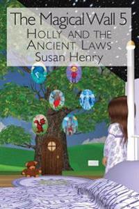 Holly and the Ancient Laws