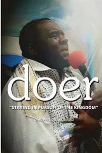 Doer: Staying In Pursuit Of The Kingdom