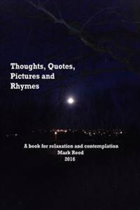 Thoughts, Quotes Pictures and Rhymes: Motivational Moments