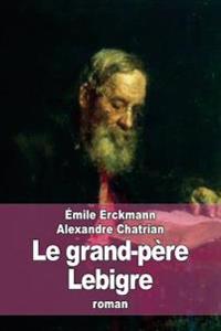 Le Grand-p�re Lebigre