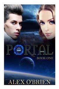 Science Fiction: Torrential Danger (Book #1 in the Portal Series)