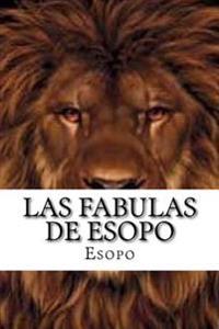 Las f�bulas de esopo/ Aesop's fables