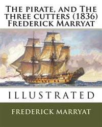 The Pirate, and the Three Cutters