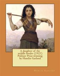 A Daughter of the Middle Border