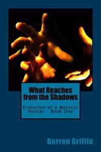 What Reaches from the Shadows