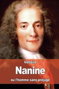 Nanine: ou l'homme sans préjugé