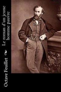 Bokomslag för "Le Roman D'Un Jeune Homme Pauvre"