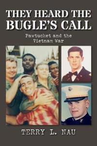 They Heard the Bugle's Call: Pawtucket and the Vietnam War